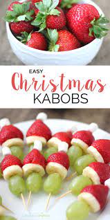 Easy Christmas Fruit Kabobs An Easy Holiday Dessert Or Appetizer Recipe Christmas Desserts Easy Christmas Snacks Christmas Food