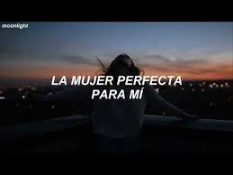La Mujer Perfecta Kurt Letra Youtube Mujer Perfecta Perfecta Letra Perfecta See more of la mujer perfecta on facebook. mujer perfecta kurt letra youtube