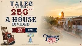 Tales of Our 250th: A House Divided