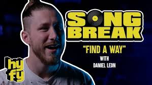 Song Break: Daniel Leon