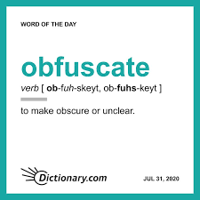 Dictionary Com Word Of The Day Obfuscate In 2020 Uncommon Words English Vocabulary Words New Vocabulary Words