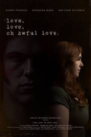 Love, Love, Oh Awful Love (Short 2024)