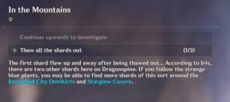 The very first location you can go to find the shards would be at entombed city outskirts. Thaw All The Shards Out All 3 Shard Locations How To Unlock Genshin Impact Gamewith