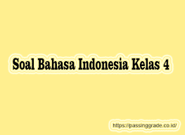 18 contoh surat dinas resmi sekolah perusahaan dan lainnya. Soal Bahasa Indonesia Kelas 4 Semester 1 2 Beserta Jawaban