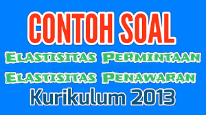 Contoh soal fungsi permintaan dan fungsi penawarankali ini saya akan membahas gimana cara mencari fungsi permintaan dan fungsi penawaran langsung saja disim. Contoh Soal Elastisitas Permintaan Dan Penawaran Kelas 10 Sesuai Kurikulum 2013 Dwi Purwanto
