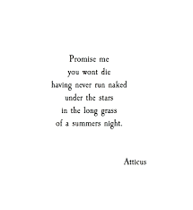 Discover 2072 quotes tagged as promise quotations: Promise Me Atticuspoetry Atticus Poetry Promise Stars Love Forever Inspirational Quotes Atticus Quotes Quotes And Notes