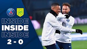 Full match and highlights football videos: Inside Paris Saint Germain Vs Nantes 2 0 Youtube