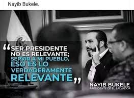 Frases de Nayib Bukele - Cuando ya no estén las dipuratas ya va poder  trabajar mejor el presi | Facebook