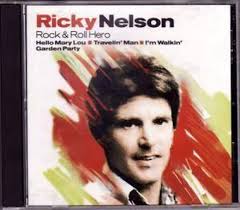 Rock & Roll Hero, Rick Nelson