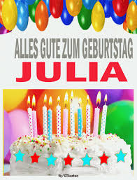 Rote karte christiane pinterest smiley bilder smileys und sprche for. Alles Gute Zum Geburtstag Julia Gif