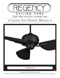 Download manuals & user guides for 8 devices offered by regency ceiling fans in fan devices category. Regency Fan Bimini Owner S Manual Manualzz