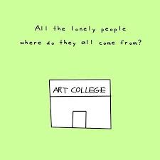 All The Lonely People Funny Quotes Quote Art Lonely Funny Quotes Funny Quotes Tumblr Funny Quotes Artist Quotes