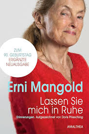 Amazon.com: Lassen Sie mich in Ruhe: Erinnerungen. Aufgezeichnet von Doris  Priesching (German Edition) eBook : Mangold, Erni, Priesching, Doris: Kindle  Store