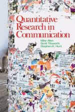 Quantitative Research In Communication Sage Publications Inc