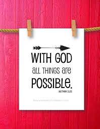Note carefully, that in our preparation verse for this morning, mark 10:27, it does not say, all things are possible for god. Pin On Pinning For The Lord