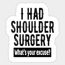 Dec 26, 2016 · 69. Shoulder Surgery Get Well Soon Recovery Gift Shoulder Surgery Get Well Soon Gift Sticker Teepublic