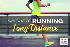 If you have a specific race and goal in mind for a half marathon or marathon, then this is when you can begin to think about hitting certain hydration during a long run is also necessary as you start to cover longer distances. How To Start Running Long Distance Good Food Made Simple
