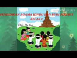 Bank soal uts agama hindu sd kelas 1 6 semester 1 k13. Pembelajaran Agama Hindu Kelas 2 Sd K13 Atma Tri Murti Trimala Catur Paramitha Ramayana Youtube