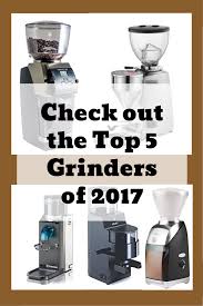 5 Best Burr Coffee Grinders 2018 Reviews And Buyers Guide By Wired For Coffee Best Coffee Grinder Burr Coffee Grinder Coffee Games