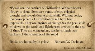 Favorite Book or Reading Quotes (Tuesday Fun): Barbara W. Tuchman | via Relatably.com