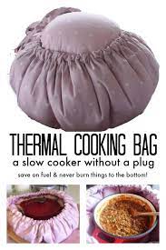 Thermal Cooking Bag Tutorial Pattern Mortgage Free In Three Thermal Cooking Cooking Thermal Cooker