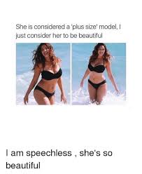 In comparison, mac she's a model is a cool teal with a satin finish that is limited edition and retails for $17.00. She Is Considered A Plus Size Model I Just Consider Her To Be Beautiful I Am Speechless She S So Beautiful Models Meme On Me Me