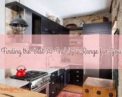 Oven, 4 burners, convection fan, cast iron grates, and blue porcelain oven interior, in stainless steel from amazon over a year ago, but didn't receive what was advertised. Finding The Best 30 Inch Gas Range For You Simply Healthy Family