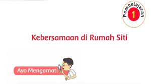 Kunci Jawaban Tema 7 Kelas 2 Halaman 7 9 10 Dan 14 Pembelajaran 1 Subtema 1 Kebersamaan Di Rumah Tribun Padang