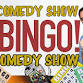 Bingo Comedy Show event image