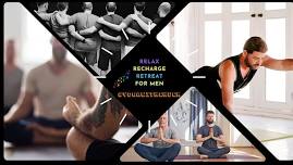 RELAX, RECHARGE, RETREAT: A DAY RETREAT FOR GAY...