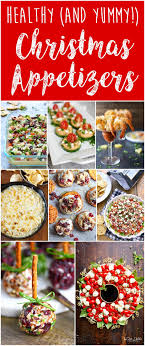Healthy And Yummy Christmas And New Year S Holiday Appetizers Six Clever Sisters In 2020 Holiday Appetizers Healthy Holiday Appetizers Thanksgiving Appetizer Recipes