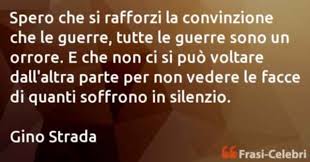 Dopo il tremendo terremoto del 1908 si trasferisce a messina dove il padre è chiamato per riorganizzare la locale stazione: Frasi Gino Strada