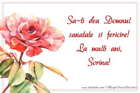 La multi ani mesaje,urari de la multi ani simple. Sa Ti Dea Domnul Sanatate Si Fericire La Multi Ani Sorina Felicitari De La Multi Ani Pentru Sorina Mesajeurarifelicitari Com