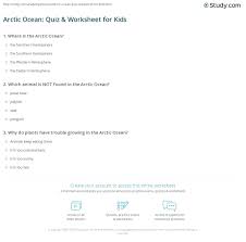 This was proof that the enormous ice sheet rests on water and not land. Arctic Ocean Quiz Worksheet For Kids Study Com