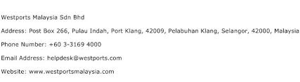 The company also offers storage services and warehousing. Westports Malaysia Sdn Bhd Address Contact Number Of Westports Malaysia Sdn Bhd
