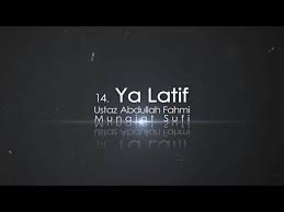 Dua ya latif ya kafi repeated 1000x dhikr vidoe original. Ustaz Abdullah Fahmi Ya Latif Official Video Youtube