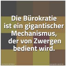 Spruch Die Burokratie Ist Ein Gigantischer Mec Und Weitere Spruche Zitate Und Weisheiten Gratis Spruch De