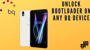 The bootloader is executed before the os of a phone starts loading. How To Unlock Bootloader On Any Bq Android Devices