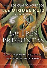 El administrador del blog libros favorito 2019 también recopila otras. Las Tres Preguntas Como Descubrir Y Dominar El Poder De Tu Interior Amazon De Ruiz Don Miguel Emrys Barbara Fremdsprachige Bucher