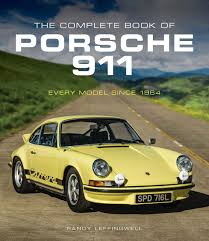 We need to pretend this is a cars. Leffingwell R Complete Book Of Porsche 911 Every Model Since 1964 Amazon De Leffingwell Randy Fremdsprachige Bucher