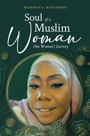 Soul of a Muslim Woman: One Woman's Journey|Paperback