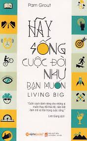 Hay Sống Cuộc đời Như Bạn Muốn Tai Bản 2018 Tiki Kỹ Năng Xa Hội Kế Hoạch Cuộc đời Suy Nghĩ Tich Cực