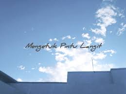 Sing with lyrics to your favorite karaoke songs. Mengetuk Pintu Langit Langit Pintu