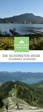 Tegernsee Wandern In 2020 Tegernsee Wandern Wandern Tegernsee