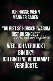Ich Bin Verruckt Spruche Zitate Lustige Spruche Spruche