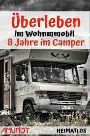 Überleben im Wohnmobil – 8 Jahre im Camper | AMUMOT | Camper leben, Camper,  Wohnmobil