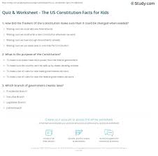 Alexander the great, isn't called great for no reason, as many know, he accomplished a lot in his short lifetime. Quiz Worksheet The Us Constitution Facts For Kids Study Com