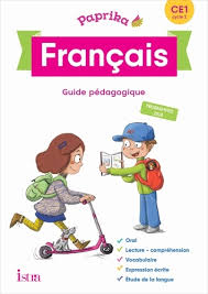 Francais Ce1 Paprika Guide Pedagogique Edition 2019 Avec 1 Cederom Philippe Bourgouint Eleonore Bottet Francais Ce1 Ce1 Strategies De Lecture