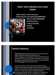 Berbicara tentang asal usul agama islam, tidak dapat hanya dengan mengaitkannya dengan kehidupan nabi muhammad saw. Adat Dan Kebudayaan Kaum Sabah Tarian Sumazau