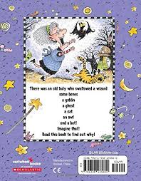 I know an old lady who swallowed a fly / i don't know why she swallowed the fly / perhaps she'll die / i know an old lady who swallowed a spider. There Was An Old Lady Who Swallowed A Bat A Board Book Colandro Lucille Lee Jared 9781338135800 Amazon Com Books